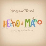 Hecho A Mano (2012)