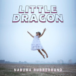Little Dragon - Nabuma Rubberband (2014)