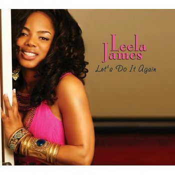 Leela James - Let's Do It Again (2009)